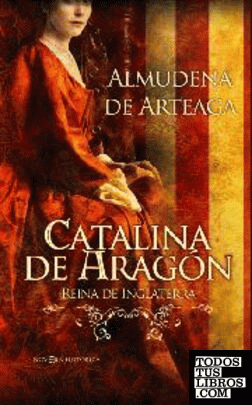Catalina de Aragón, Reina de Inglaterra