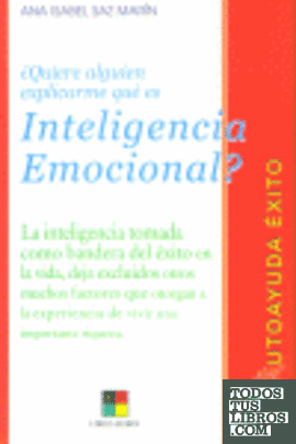 ¿Quiere alguien explicarme qué es inteligencia emocional?