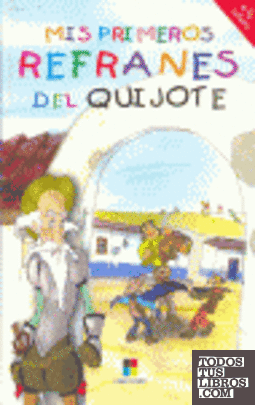 Mis primeros refranes del Quijote