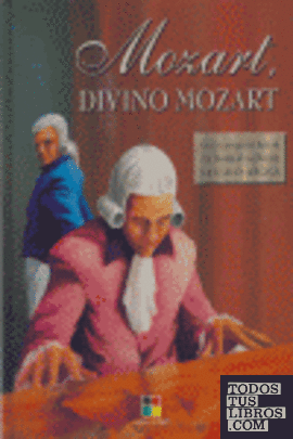 Mozart, divino Mozart