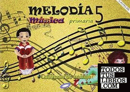 E.P.-MELODIA. MUSICA 5º. CUADERNO (GALICIA - CASTE