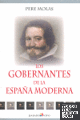 Los gobernantes de la España moderna