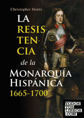 La resistencia de la monarquía hispánica, 1665-1700