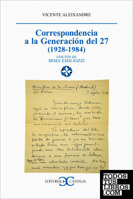 Correspondencia a la Generación del 27 (1928-1984)