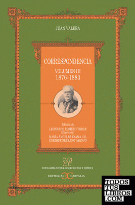Correspondencia. Volumen III (1876-1883)
