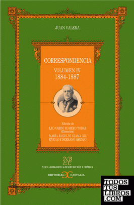 Correspondencia. Volumen IV (1884-1887)