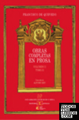 Obras completas en Prosa. Volumen II, Tomo II: Relato picaresco: El Buscón