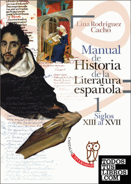 Manual de Historia de la Literatura española 1 - Siglos XIII al XVII
