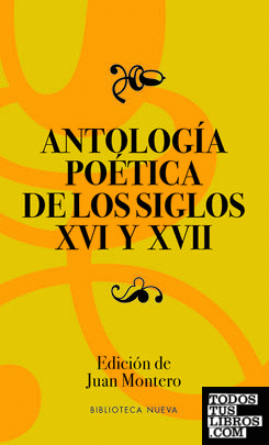 ANTOLOGíA POÉTICA DE LOS SIGLOS XVI-XVII