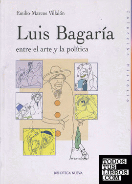 Luis Bagaría: entre el arte y la política