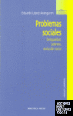 PROBLEMAS SOCIALES DESIGUALDAD POBREZA Y EXCLUSION SOCIAL