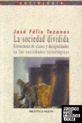 LA SOCIEDAD DIVIDIDA (reimpresión diciembre 2013)