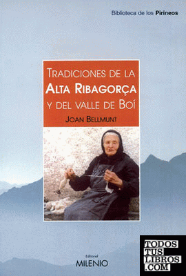 Tradiciones de la Alta Ribagorza y el Valle de Boí