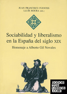 Sociabilidad y liberalismo en la España del siglo XIX
