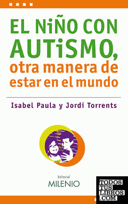 El niño con autismo, otra manera de estar en el mundo