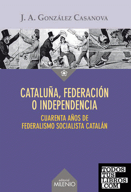 Cataluña, federación o independencia