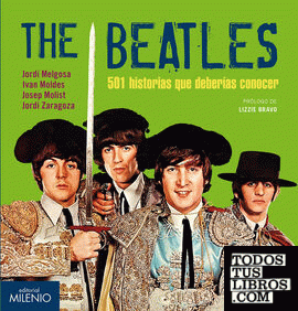 The Beatles. 501 historias que deberías conocer