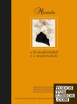 Francisco de Miranda y la modernidad en América