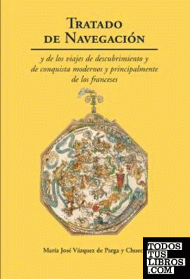 Tratado de navegación y de los viajes de descubrimiento y de conquista modernos y principalmente de los franceses