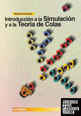 Introducción a la Simulación y a la Teoría de Colas.