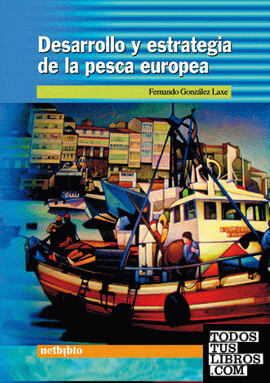 Desarrollo y Estrategia de la Pesca Europea.