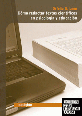 Cómo Redactar Textos Científicos en Psicología y Educación.