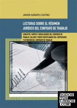 Lecturas sobre el Régimen Jurídico del Contrato de Trabajo. Concepto, partes y m