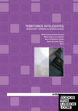 Territorios Inteligentes: Dimensiones y Experiencias Internacionales.