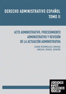 Derecho Administrativo Español. Tomo II