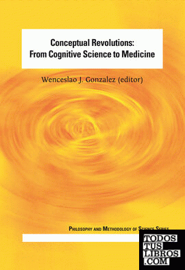 CONCEPTUAL REVOLUTIONS: FROM COGNITIVE SCIENCE TO MEDICINE