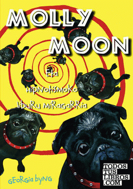 Molly Moon eta hipnotismoko liburu miragarria