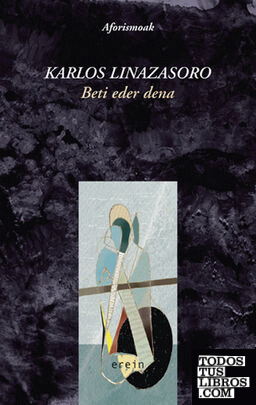 Beti eder dena (2002-2005). Aforismoak