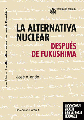 La alternativa nuclear después de Fukushima