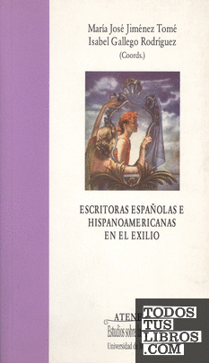Escritoras españolas e hispanoamericanas en el exilio