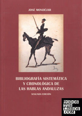 Bibliografía sistemática y cronológica de las hablas andaluzas