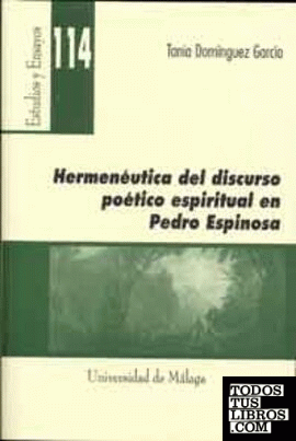 Hermenéutica del discurso poético espiritual en Pedro Espinosa