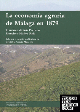 La economía agraria de Málaga en 1879