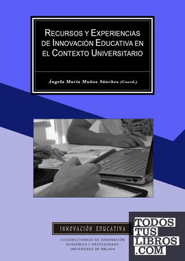 Recursos y experiencias de Innovación Educativa en el contexto universitario