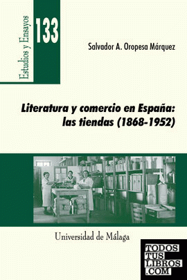 Literatura y comercio en España: las tiendas (1868-1952)