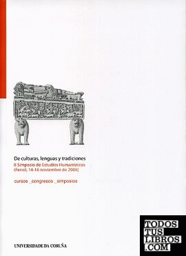 De culturas, lenguas y tradiciones. II Simposio de Estudios Humanísticos (Ferrol, 14-16 noviembre de 2006)