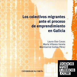 Los colectivos migrantes ante el proceso de emprendimiento en Galicia