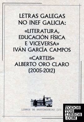 Letras Galegas no INEF Galicia: Literatura, Educación Física e Viceversa