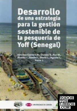 Desarrollo de una estrategia para la gestión sostenible y desarrollo comunitario de la pesquería artesanal de Yoff (Senegal)