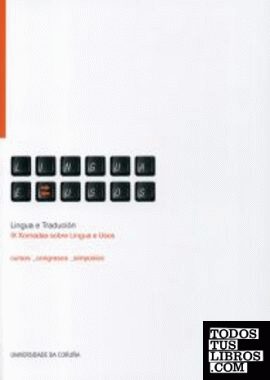 Lingua e tradución. IX Xornadas sobre lingua e usos (A Coruña, novembro 2012)