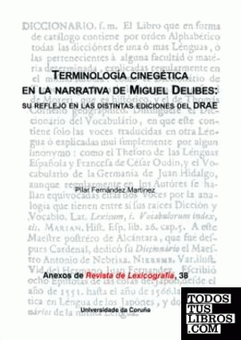 Terminología cinegética en la narrativa de Miguel Delibes: su reflejo en las distintas ediciones del DRAE