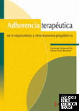 Adherencia terapéutica en la esquizofrenia y otros trastornos psiquiátricos