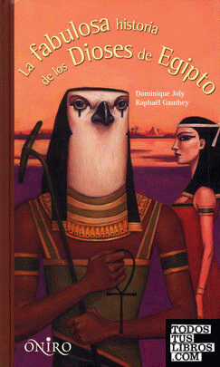 La fabulosa historia de los dioses de Egipto