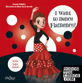 I Want to Dance Flamenco!