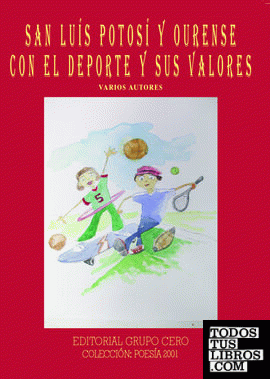San Luis de Potosí y Ourense con el deporte y sus valores
