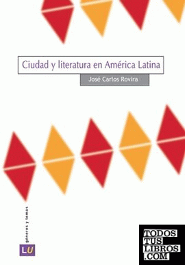 Ciudad y literatura en América Latina